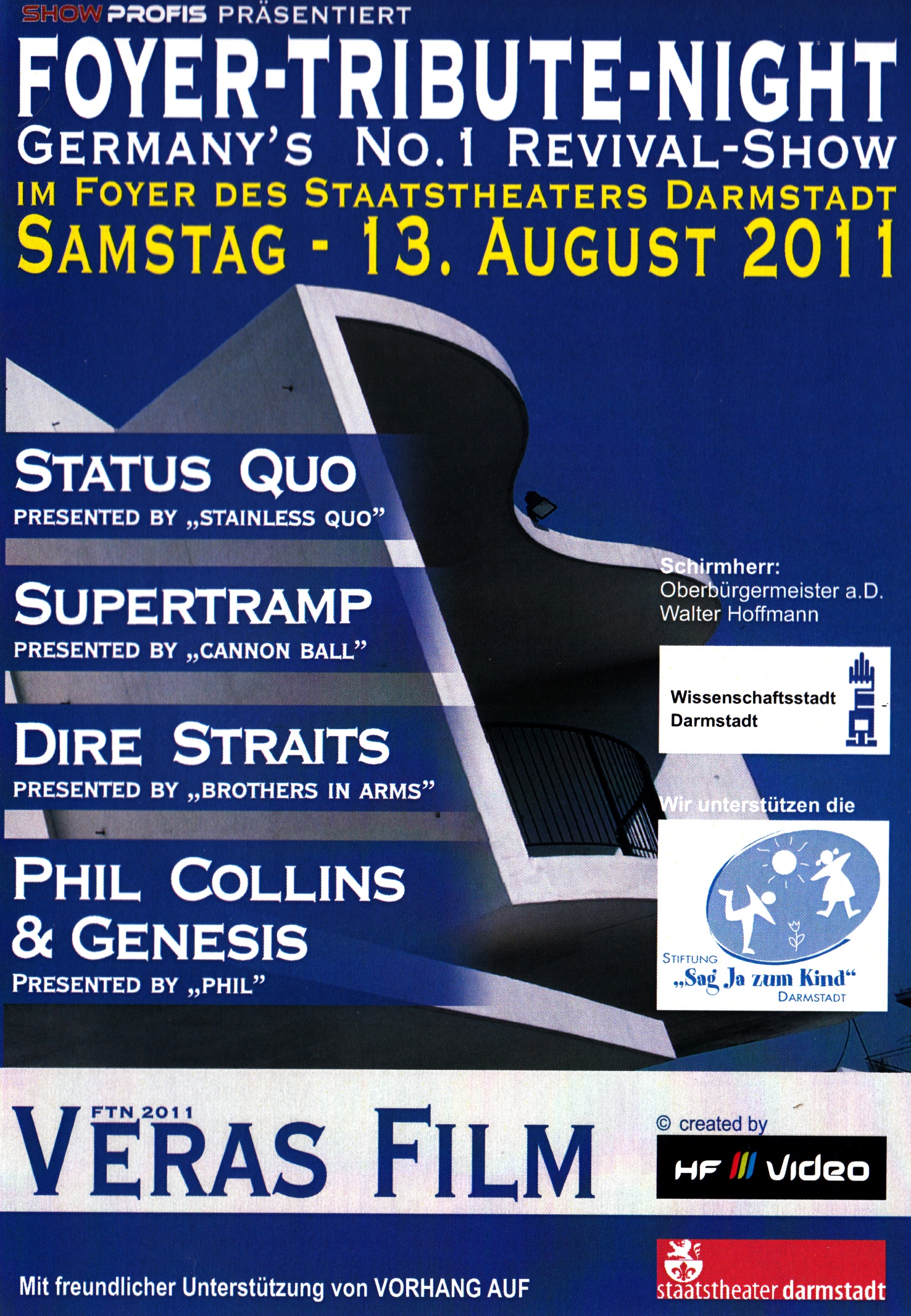 Foyer Tribute Night 2011
Veras Film
Laufzeit 1 Stunde 49 Minuten